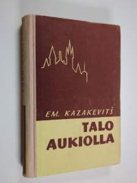 Talo aukiolla