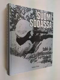 Suomi sodassa : talvi- ja jatkosodan tärkeät päivät