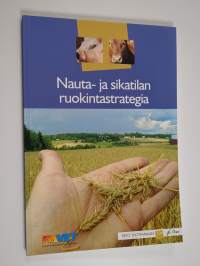 Nauta- ja sikatilan ruokintastrategia