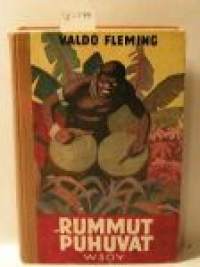 Rummut puhuvat