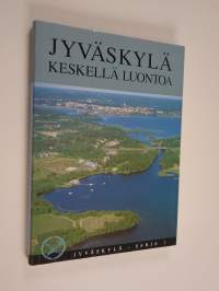 Jyväskylä keskellä luontoa