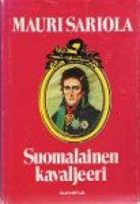 Suomalainen kavaljeeri : historiallinen romaani