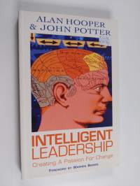 Intelligent Leadership - Creating a Passion for Change