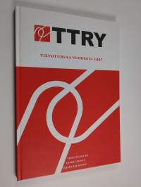 TTRY - Tietoturvaa vuodesta 1997 : Tietoturva ry 10 vuotta ; kerhosta Suomen suurimmaksi tietoturvayhdistykseksi