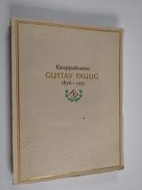 Kauppahuone Gustav Paulig 1876-1951