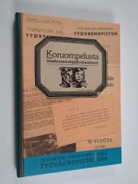 Koruompelusta maahanmuuttajakoulutukseen : Jyväskylän kaupungin työväenopisto 1933-2004