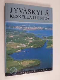 Jyväskylä keskellä luontoa