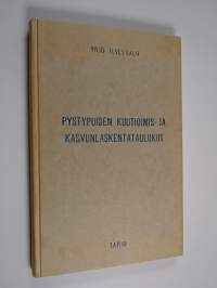 Pystypuiden kuutioimis- ja kasvunlaskentataulukot