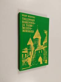 Tallinnan rakennus- ja taidemuistomerkkejä