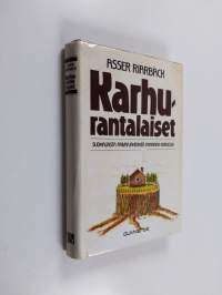 Karhurantalaiset : siirtolaisromaani