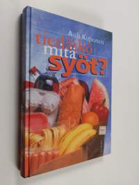 Tiedätkö, mitä syöt