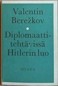 Diplomaattitehtävissä Hitlerin luo.  (Poliittinen historia, natsisaksa)