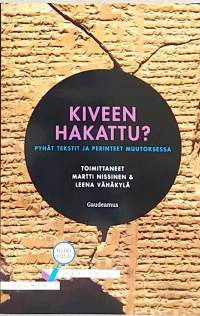 Kiveen hakattu ?  (Raamattu,  pyhät tekstit)