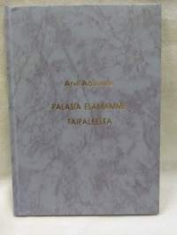 Palasia elämämme taipaleelta