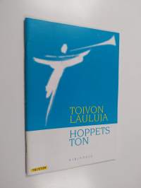 Toivon lauluja - hoppets ton