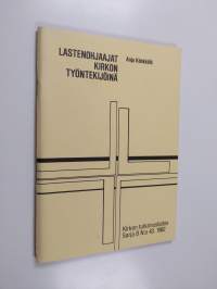 Lastenohjaajat kirkon työntekijöinä