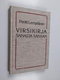 Virsikirja sanasta sanaan : virsikirjan raamattuviitteet, virsikirjan sanahakemisto