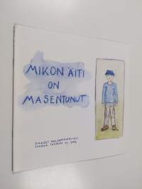 Mikon äiti on masentunut