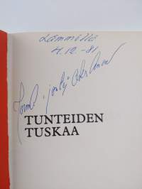 Tunteiden tuskaa (signeerattu, tekijän omiste)
