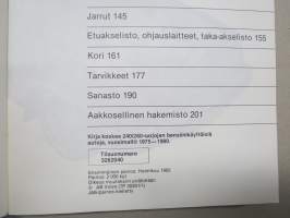 Volvo 240 / 260 sarjoille, vuosimallit 1975-1980 -korjausohjekirja, sisältää myös täydelliset sähkökytkentäkaaviot