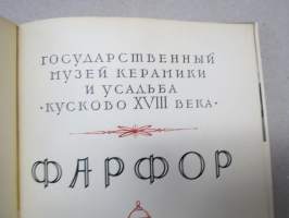 Farfor - posliiniesineitä 1800-luvulta valtiollisen keramiikkamuseon kokoelmista -kuvateos