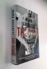 The Vory - Russia&#039;s Super Mafia