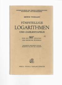 Voellmy Erwin / Funfstellige Logarithmen und Zahlentafeln 1970