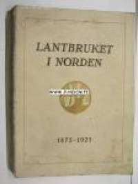 Lantbruket i norden under senaste halvsekel 1875-1925