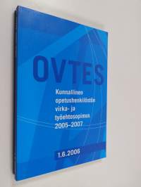 Kunnallinen opetushenkilöstön virka- ja työehtosopimus 2005-2007