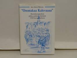 &quot;Ooostakaa Kalevaaaa&quot; - Murrekertomuksia pikku poikain elämästä 1920-luvun Oulusta