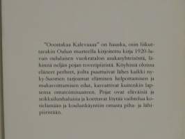 &quot;Ooostakaa Kalevaaaa&quot; - Murrekertomuksia pikku poikain elämästä 1920-luvun Oulusta