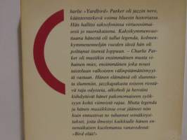 Bird elää! - Charlie Parkerin makea elämä ja kovat ajat