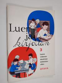 Luen ja kirjoitan 3 : Lasten viidennen lukukirjan äidinkielen vihko