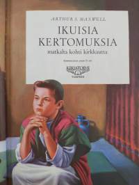 Ikuisia kertomuksia 10 : Ikuisia kertomuksia matkalta kohti kirkkauksia