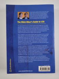 The hitch hiker&#039;s guide to LCA : an orientation in life cycle assessment methodology and application