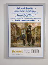 The Jews of Dubrovnik : A Walk through Space and Time from the Early Days to the Present