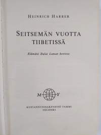 Seitsemän vuotta Tiibetissä : Elämäni Dalai Laman hovissa