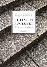 Suomen puolueet. Historia, muutos ja nykypäivä