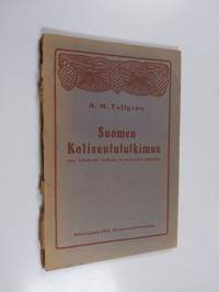 Suomen kotiseutututkimus : sen tehtävät, vaiheet ja nykyiset järjestöt