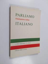 Parliamo italiano : puhukaamme italiaa, Osa 1 - Oppitunnit 1-13