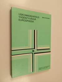 Uskonnonvapaus yhdentyvässä Euroopassa