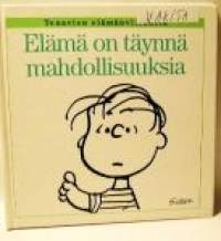 Elämä täynnä mahdollisuuksia