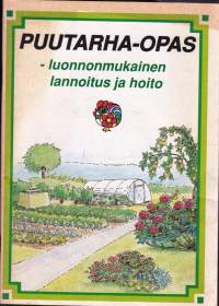 Puutarha.opas - Luonnonmukainen lannoitus ja hoito