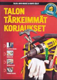 Talosi kirjasarja 2012-13 - Tee itse 1-4: 1. Säästä energiaa. 2. Talon tärkeimmät korjaukset. 3. Nosta talosi arvoa. 4. Ryhdy itse kirvesmieheksi.