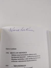 Hävyttömyys rajattomuuksissaan! : vaarattomia valituksia päättäjien päättömyyksistä (signeerattu)