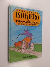 Isokiero ja Tummanruskea : neljä satua