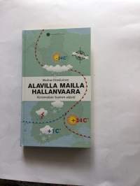 Alavilla mailla hallanvaara