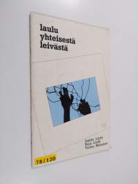 Laulu yhteisestä leivästä