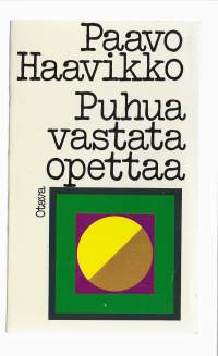 Puhua, vastata, opettaaKirjaHaavikko, Paavo Otava 1972