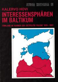 Interessensphären Im Baltikum. Finnland Im Rahmen Der Ostpolitik Polens 1919-1922